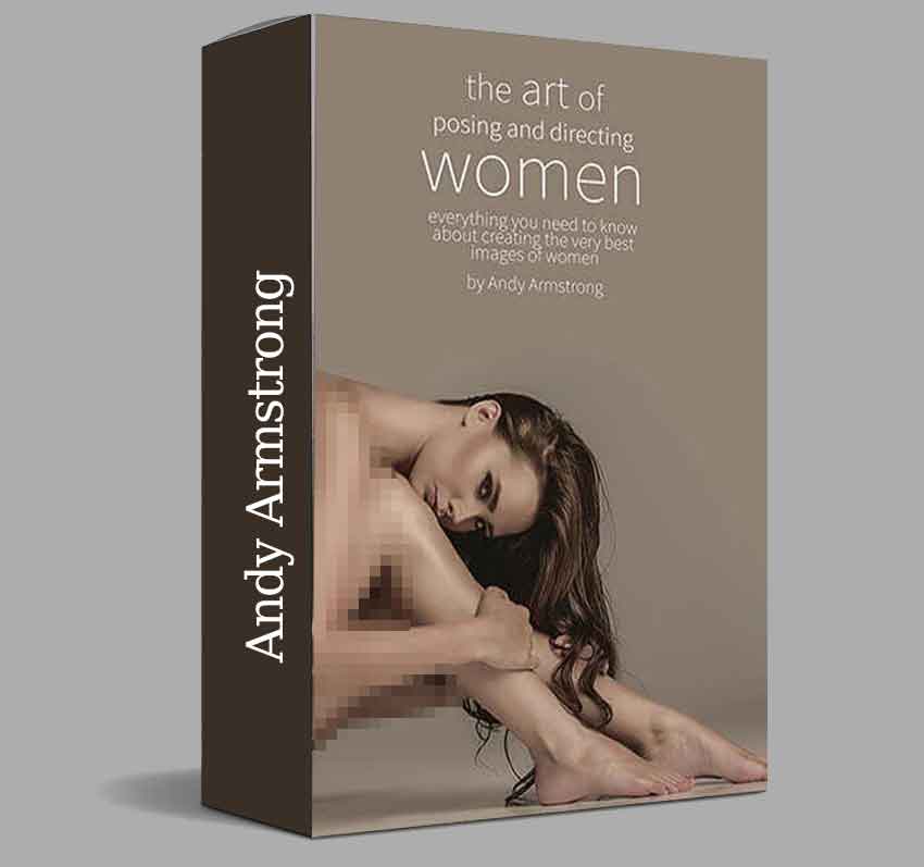 【J008】Andy Armstrong – 摄影摆姿势和指挥女性模特的艺术-英文电子版